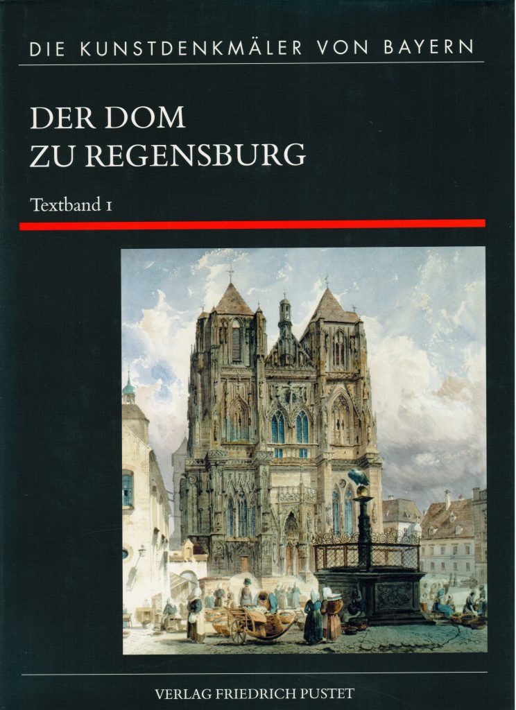 Regensburg, Dom. Titelbild Band 1 Achim Hubel